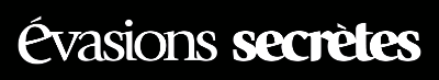 Évasions Secrètes